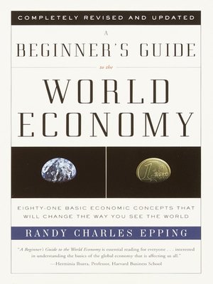 cover image of A Beginner's Guide to the World Economy